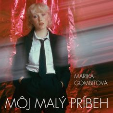 Gombitová Marika: Moj malý príbeh