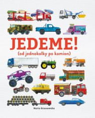 Davies Bryony: Jedeme! (od jednokolky po kamion)