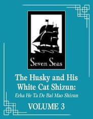 Bao Bu Chi Rou Rou: The Husky and His White Cat Shizun: Erha He Ta De Bai Mao Shizun (Novel) Vol. 3