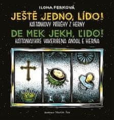 Ještě jedno, Lído! / De mek jekh, Ľido!