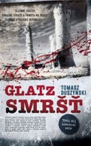 Smršť (Glatz 3.) - Tomasz Duszyński