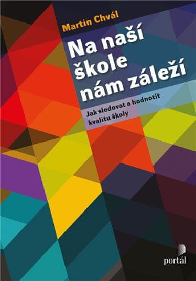 Portál Na naší škole nám záleží - Jak sledovat a hodnotit kvalitu školy