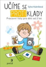 Učíme se protiklady - Pracovní listy pro děti od 2 let