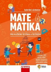 Matematika 6 pro každého šesťáka a šesťačku - Hybridní učebnice