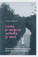 Láska je utrpení, neláska je smrt - Listování v denících spisovatelky Marie Ebner-Eschenbachové