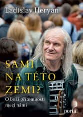 Sami na této zemi? - O Boží přítomnosti mezi námi