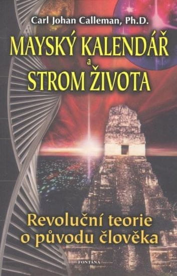 Mayský kalendář a strom života - Revoluční teorie o původu člověka