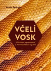 Včelí vosk - Získávání, zpracování a mnohostranné využití