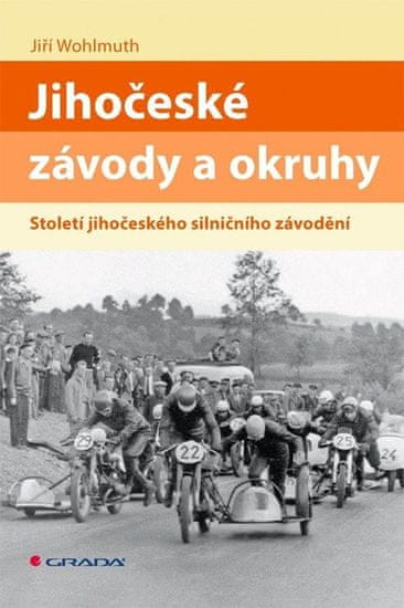 Jihočeské závody a okruhy - Století jihočeského silničního závodění