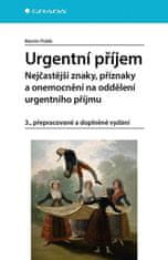 Urgentní příjem - Nejčastější znaky, příznaky a nemoci na oddělení urgentního příjmu