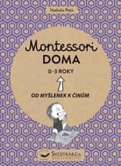 Montessori doma 0-3 roky: Od myšlenek k činům