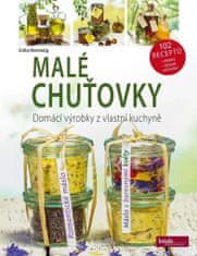 Malé chuťovky - Domácí výrobky z vlastní kuchyně