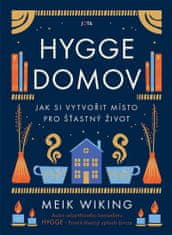 Hygge domov - Jak si vytvořit místo pro šťastný život