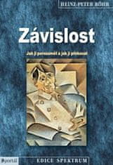 Závislost - Jak jí porozumět a jak ji překonat