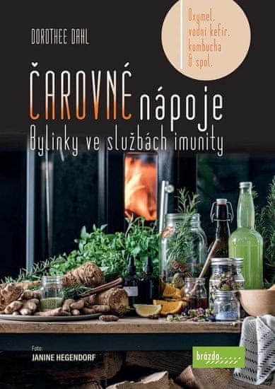 Čarovné nápoje - Bylinky ve službách imunity