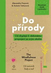 Do přírody - Od displejů k vědomému propojení se svým okolím