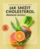 Berg Aloys a kolektiv: Jak snížit cholesterol přírodní cestou, včetně 60 receptů