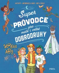 Meyer Aurore: Super průvodce pro malé i velké dobrodruhy