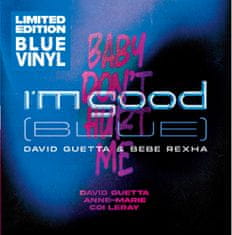 Guetta David: I'm Good / Baby Don't Hurt Me (Coloured Blue & Black Vinyl)