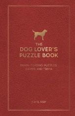 May Kate: The Dog Lover´s Puzzle Book: Brain-Teasing Puzzles, Games and Trivia