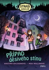 Ohlssonová Kristina: Strašikancelář: Případ děsivého stínu