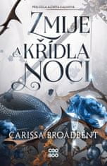 Broadbent Carissa: Zmije a křídla noci