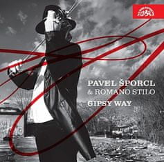 Pavel Šporcl: Gipsy Way / Bach, Brahms, Monti .../ - CD