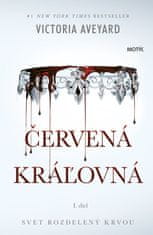 Victoria Aveyard: Červená kráľovná - Svet rozdelený krvou