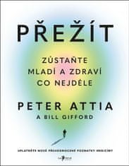 Peter Attia: Přežít