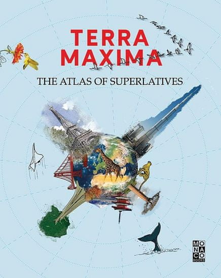 TERRA MAXIMA - Atlas superlativů