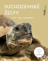 Suchozemské želvy - Chov, péče, porozumění