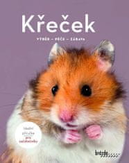 Křeček - Výběr, péče, zábava