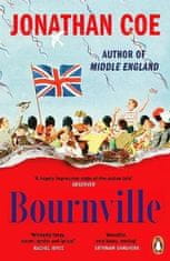 Jonathan Coe: Bournville: From the bestselling author of Middle England