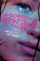 Gorgeous Gruesome Faces - Linda Cheng