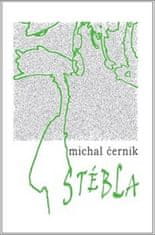 Michal Černík: Stébla