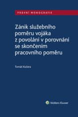 Tomáš Kučera: Zánik služebního poměru vojáka z povolání v porovnání se skončením prac. poměru