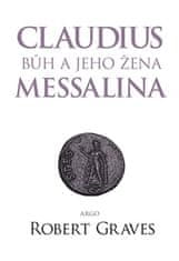 Graves Robert: Claudius bůh a jeho manželka Messalina