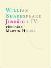 Shakespeare William: Jindřich IV.