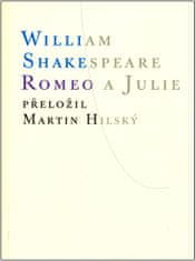 Shakespeare William: Romeo a Julie