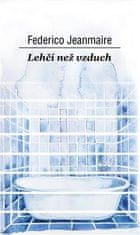 Jeanmaire Federico: Lehčí než vzduch