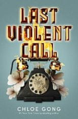 Gong Chloe: Last Violent Call: Two captivating novellas from a #1 New York Times bestselling author