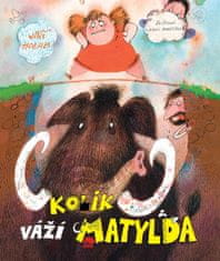 Jiří Holub: Kolik váží Matylda