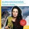 Kolouchová Klára: Nahoře fouká / Vlastní Vlastní cestou (CD MP3+DVD)