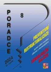 Poradce 8/2024 Zákon o preventivní restrukturalizaci s komentářem - Konsolidační balíček