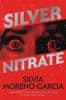 Silvia Moreno-Garcia: Silver Nitrate