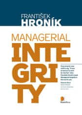 Hroník František: Managerial Integrity