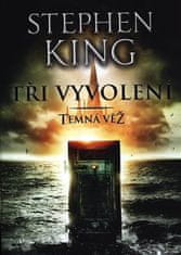 Tři vyvolení - Temná věž II. - Stephen King