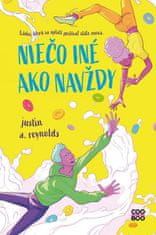 Justin A. Reynolds: Niečo iné ako navždy