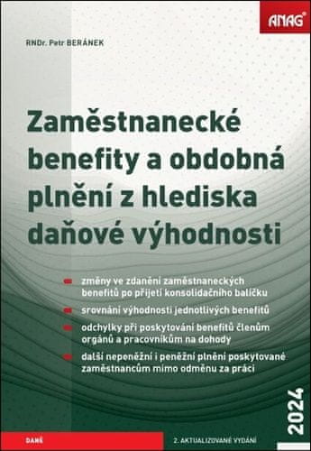 Petr Beránek: Zaměstnanecké benefity a obdobná plnění z hlediska daňové výhodnosti 2024