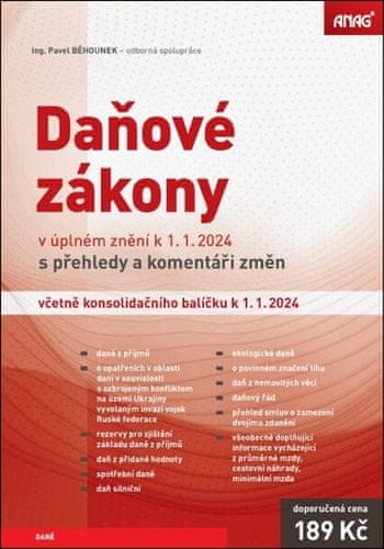 Pavel Běhounek: Daňové zákony v úplném znění k 1. 1. 2024 - s přehledy a komentáři změn včetně konsolidačního balíčku